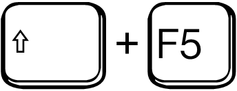 Umschalttaste + F5 / shift + F5